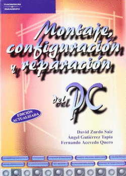 MONTAJE, CONFIGURACION Y REPARACION DEL PC.