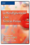 LA MICROPIGMENTACIN Y SUS TCNICAS PREVIAS