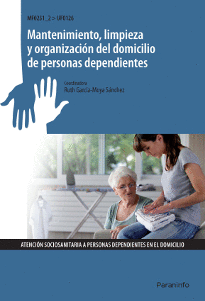 MANTENIMIENTO, LIMPIEZA Y ORGANIZACI�N DEL DOMICILIO DE PERSONAS DEPENDIENTES