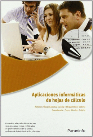 APLICACIONES INFORM�TICAS DE HOJAS DE C�LCULO. MICROSOFT EXCEL 2007