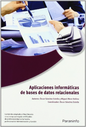 APLICACIONES INFORMTICAS DE BASES DE DATOS RELACIONALES. MICROSOFT ACCESS 2007