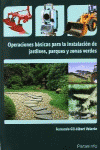 OPERACIONES B�SICAS PARA LA INSTALACI�N DE JARDINES, PARQUES Y ZONAS VERDES
