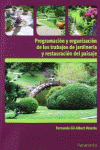 PROGRAMACI�N Y ORGANIZACI�N DE LOS TRABAJOS DE JARDINER�A Y RESTAURACI�N DEL PAI
