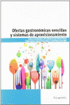 OFERTAS GASTRON�MICAS SENCILLAS Y SISTEMAS DE APROVISIONAMIENTO