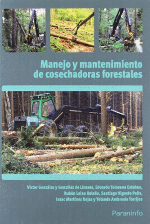 COSECHADORAS FORESTALES Y SU MANTENIMIENTO