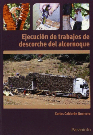 EJECUCI�N DE TRABAJOS DE DESCORCHE