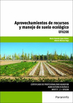 APROVECHAMIENTOS DE RECURSOS Y MANEJO DE SUELO ECOL�GICO