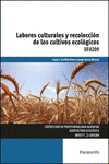 LABORES CULTURALES Y RECOLECCI�N DE LOS CULTIVOS ECOL�GICOS