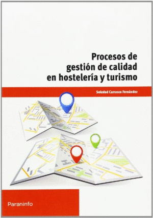 PROCESOS DE GESTI�N DE CALIDAD EN HOSTELER�A Y TURISMO