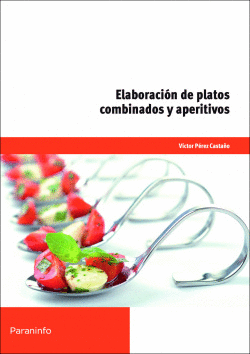 ELABORACI�N DE PLATOS COMBINADOS Y APERITIVOS