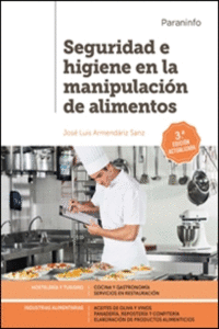 SEGURIDAD E HIGIENE EN LA MANIPULACIN DE ALIMENTOS 3. EDICIN