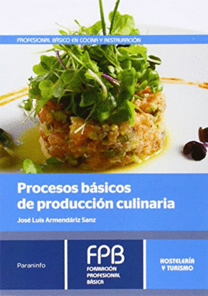 PROCESOS BSICOS DE PRODUCCIN CULINARIA