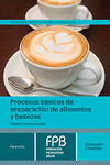 PROCESOS B�SICOS DE PREPARACI�N DE ALIMENTOS Y BEBIDAS