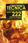 TERMODIN�MICA T�CNICA. TEOR�A Y 222 EJERCICIOS RESUELTOS