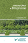 OPERACIONES BSICAS PARA EL MANTENIMIENTO DE JARDINES, PARQUES Y ZONAS VERDES