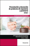 PRESENTACI�N Y DECORACI�N DE PRODUCTOS DE REPOSTER�A Y PASTELER�A