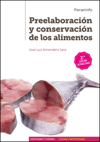 PREELABORACIN Y CONSERVACIN DE LOS ALIMENTOS 2. EDICIN