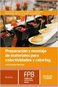 PREPARACI�N Y MONTAJE DE MATERIALES PARA COLECTIVIDADES Y CATERING