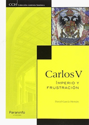 CARLOS V. IMPERIO Y FRUSTRACI�N