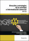DIRECCI�N Y ESTRATEGIAS ACTIVIDAD INTERMEDICACI�N COMERCIAL