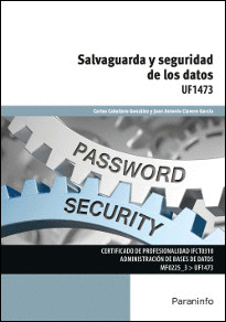 SALVAGUARDA Y SEGURIDAD DE LOS DATOS