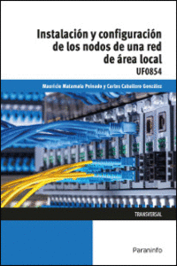 INSTALACI�N Y CONFIGURACI�N DE LOS NODOS A UNA RED DE �REA  LOCAL