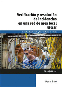 VERIFICACIN Y RESOLUCIN DE INCIDENCIAS EN UNA RED DE REA LOCAL