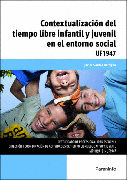 CONTEXTUALIZACI�N DEL TIEMPO LIBRE INFANTIL Y JUVENIL EN EL ENTORNO SOCIAL.UF194