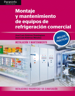 MONTAJE Y MANTENIMIENTO DE EQUIPOS DE REFRIGERACI�N COMERCIAL