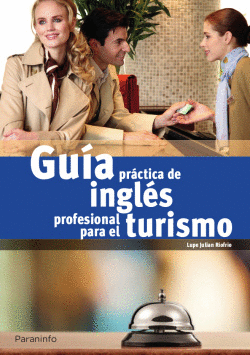 GU�A PRACTICA DE INGL�S PROFESIONAL PARA EL TURISMO
