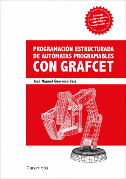 PROGRAMACI�N ESTRUCTURADA DE AUT�MATAS PROGRAMABLES CON GRAFCET