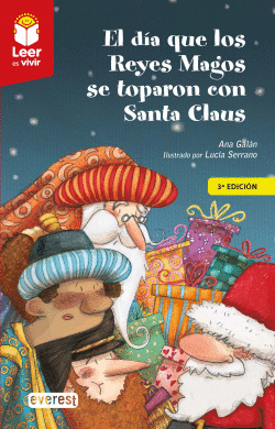 EL D�A QUE LOS REYES MAGOS SE TOPARON CON SANTA CLAUS