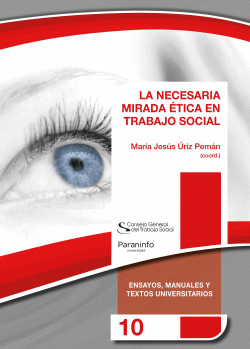 LA NECESARIA MIRADA �TICA EN TRABAJO SOCIAL