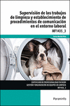 SUPERVISI�N DE LOS TRABAJOS DE LIMPIEZA Y ESTABLECIMIENTO DE PROCEDIMIENTOS DE C