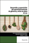 DESARROLLO Y SUPERVISI�N DEL APROVISIONAMIENTO DE G�NEROS Y MISE EN PLACE