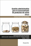 GESTI�N ADMINISTRATIVA PARA EL ASESORAMIENTO DE PRODUCTOS DE ACTIVO