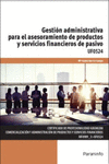 GESTI�N ADMINISTRATIVA PARA EL ASESORAMIENTO DE PRODUCTOS Y SERVICIOS FINANCIERO
