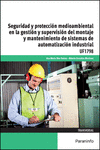 SEGURIDAD Y PROTECCI�N MEDIOAMBIENTAL EN LA GESTI�N Y SUPERVISI�N DEL MONTAJE Y