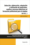 SELECCI�N, ELABORACI�N, ADAPTACI�N Y UTILIZACI�N DE MATERIALES, MEDIOS Y RECURSO