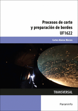PROCESOS DE CORTE Y PREPARACI�N DE BORDES UF1622
