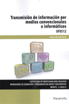 TRANSMISI�N DE INFORMACI�N POR MEDIOS CONVENCIONALES E INFORM�TICOS