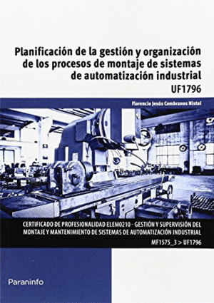 PLANIFICACI�N DE LA GESTI�N Y ORGANIZACI�N DE LOS PROCESOS DE MONTAJE DE SISTEMA