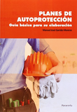 PLANES DE AUTOPROTECCI�N. GU�A B�SICA PARA SU ELABORACI�N