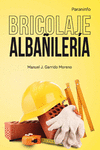 BRICOLAJE. ALBA�ILER�A