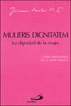MULIERIS DIGNITATEM. LA DIGNIDAD DE LA MUJER