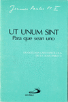 UT UNUM SINT. PARA QUE SEAN UNO
