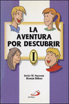 LA AVENTURA POR DESCUBRIR 1. LIBRO DEL ALUMNO