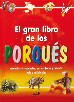 EL GRAN LIBRO DE LOS PORQU�S. PREGUNTAS Y RESPUESTAS, CURIOSIDADES Y R�CORDS, TE