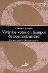 VIVIR LOS VOTOS EN TIEMPOS DE POSMODERNIDAD