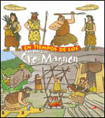 EN TIEMPOS DE LOS HOMBRES DE CRO-MAGNON